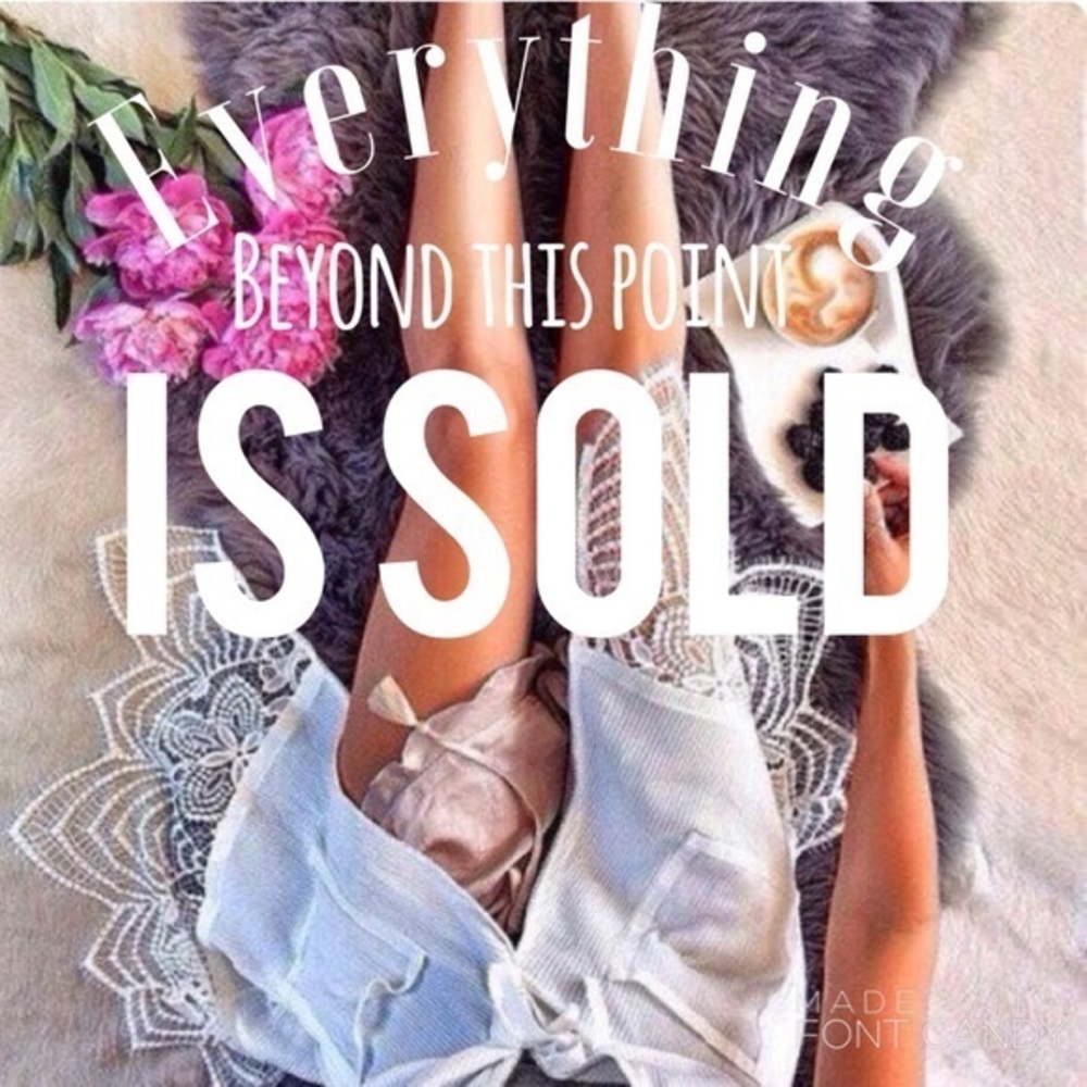 ✋🏼Everything Past here is Sold 😘